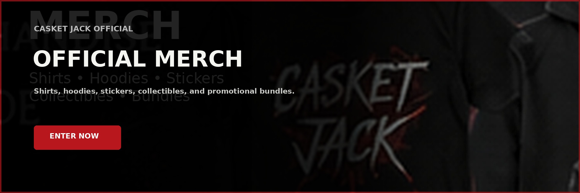 Casket Jack official shirts hoodies and merchandise banner
